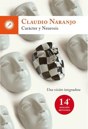 CARÁCTER Y NEUROSIS | 9788495496799 | NARANJO, CLAUDIO | Llibreria La Font de Mimir - Llibreria online Barcelona - Comprar llibres català i castellà