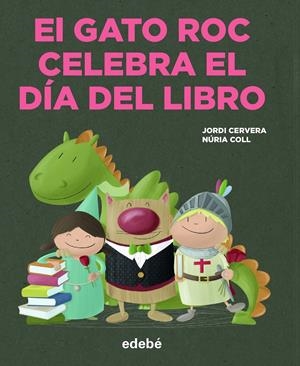 EL GATO ROC CELEBRA EL DÍA DEL LIBRO | 9788468356358 | CERVERA I NOGUÉS, JORDI | Llibreria La Font de Mimir - Llibreria online Barcelona - Comprar llibres català i castellà