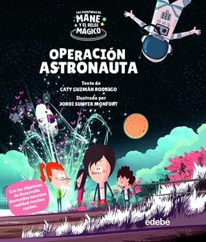 OPERACIÓN ASTRONAUTA | 9788468355412 | GUZMÁN RODRIGO, CATY | Llibreria La Font de Mimir - Llibreria online Barcelona - Comprar llibres català i castellà