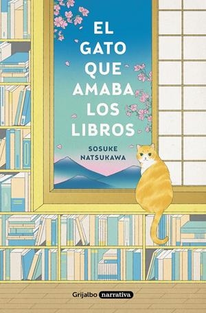 EL GATO QUE AMABA LOS LIBROS | 9788425359934 | NATSUKAWA, SOSUKE | Llibreria La Font de Mimir - Llibreria online Barcelona - Comprar llibres català i castellà