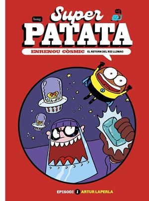 SUPERPATATA, ENRENOU CÒSMIC | 9788418101892 | LAPERLA, ARTUR | Llibreria La Font de Mimir - Llibreria online Barcelona - Comprar llibres català i castellà