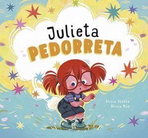 JULIETA PEDORRETA | 9788418599651 | ACOSTA, ALICIA | Llibreria La Font de Mimir - Llibreria online Barcelona - Comprar llibres català i castellà