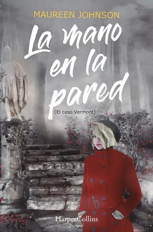 LA MANO EN LA PARED (EL CASO VERMONT) | 9788418279980 | JOHNSON, MAUREEN | Llibreria La Font de Mimir - Llibreria online Barcelona - Comprar llibres català i castellà