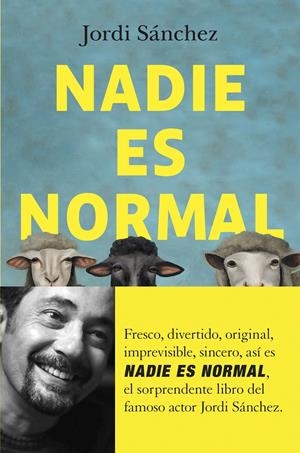 NADIE ES NORMAL | 9788408255062 | SÁNCHEZ ZARAGOZA, JORDI | Llibreria La Font de Mimir - Llibreria online Barcelona - Comprar llibres català i castellà