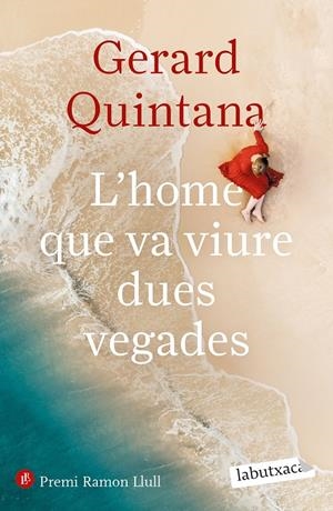 L'HOME QUE VA VIURE DUES VEGADES | 9788418572906 | QUINTANA, GERARD | Llibreria La Font de Mimir - Llibreria online Barcelona - Comprar llibres català i castellà