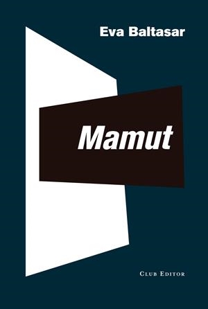 MAMUT | 9788473293228 | BALTASAR, EVA | Llibreria La Font de Mimir - Llibreria online Barcelona - Comprar llibres català i castellà