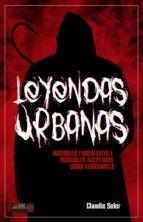 LEYENDAS URBANAS | 9788499176512 | SOLER, CLAUDIO | Llibreria La Font de Mimir - Llibreria online Barcelona - Comprar llibres català i castellà