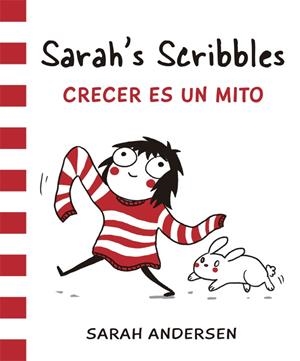 SARAH'S SCRIBBLES: CRECER ES UN MITO | 9788416670062 | ANDERSEN, SARAH | Llibreria La Font de Mimir - Llibreria online Barcelona - Comprar llibres català i castellà