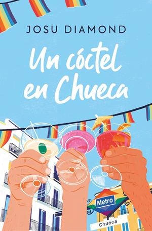 UN CÓCTEL EN CHUECA | 9788466671309 | DIAMOND, JOSU | Llibreria La Font de Mimir - Llibreria online Barcelona - Comprar llibres català i castellà