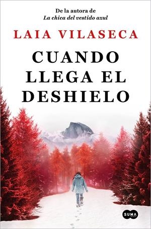 CUANDO LLEGA EL DESHIELO | 9788491296966 | VILASECA, LAIA | Llibreria La Font de Mimir - Llibreria online Barcelona - Comprar llibres català i castellà
