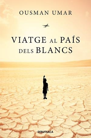 VIATGE AL PAÍS DELS BLANCS | 9788418196249 | UMAR, OUSMAN | Llibreria La Font de Mimir - Llibreria online Barcelona - Comprar llibres català i castellà