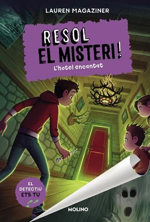 RESOL EL MISTERI! 3 - L'HOTEL ENCANTAT | 9788427225886 | MAGAZINER, LAUREN | Llibreria La Font de Mimir - Llibreria online Barcelona - Comprar llibres català i castellà