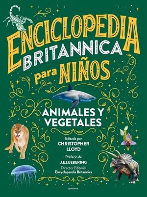 ENCICLOPEDIA BRITANNICA PARA NIÑOS 2. ANIMALES Y VEGETALES | 9788418594588 | BRITANNICA, | Llibreria La Font de Mimir - Llibreria online Barcelona - Comprar llibres català i castellà