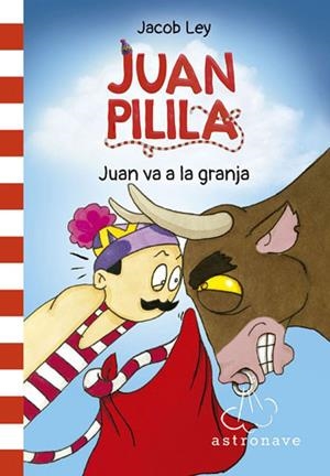 JUAN PILILA 3. JUAN VA A LA GRANJA | 9788467950267 | JACOB LEY | Llibreria La Font de Mimir - Llibreria online Barcelona - Comprar llibres català i castellà