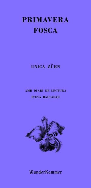 PRIMAVERA FOSCA | 9788412401042 | ZÜRN, UNICA | Llibreria La Font de Mimir - Llibreria online Barcelona - Comprar llibres català i castellà