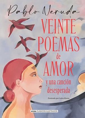 VEINTE POEMAS DE AMOR Y UNA CANCIÓN DESESPERADA | 9788418395796 | NERUDA, PABLO | Llibreria La Font de Mimir - Llibreria online Barcelona - Comprar llibres català i castellà