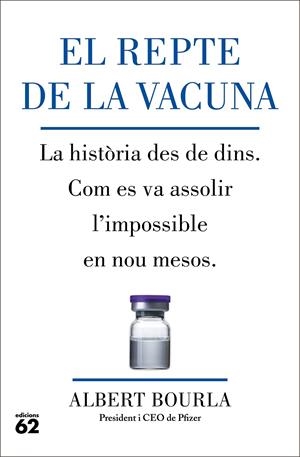 EL REPTE DE LA VACUNA | 9788429780185 | BOURLA, ALBERT | Llibreria La Font de Mimir - Llibreria online Barcelona - Comprar llibres català i castellà