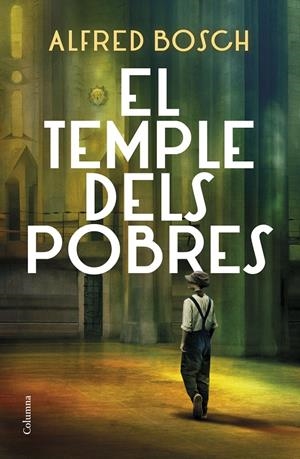 EL TEMPLE DELS POBRES | 9788466428811 | BOSCH, ALFRED | Llibreria La Font de Mimir - Llibreria online Barcelona - Comprar llibres català i castellà