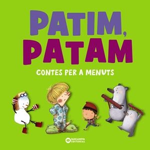 PATIM, PATAM. CONTES PER A MENUTS | 9788448955571 | COMELLES, SALVADOR/SERRANO, LUCÍA | Llibreria La Font de Mimir - Llibreria online Barcelona - Comprar llibres català i castellà