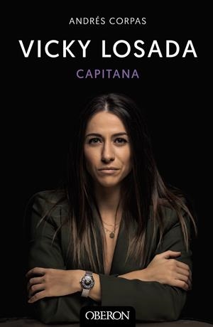 VICKY LOSADA, CAPITANA | 9788441545434 | CORPAS, ANDRÉS | Llibreria La Font de Mimir - Llibreria online Barcelona - Comprar llibres català i castellà