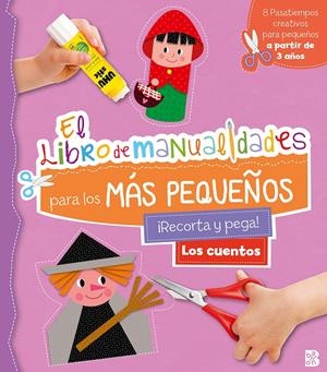 LOS CUENTOS - LIBRO DE MANUALIDADES PARA LOS MÁS PEQUEÑOS | 9789403228815 | BALLON | Llibreria La Font de Mimir - Llibreria online Barcelona - Comprar llibres català i castellà