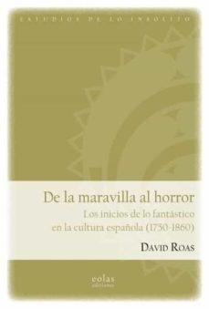 DE LA MARAVILLA AL HORROR | 9788418718120 | ROAS, DAVID | Llibreria La Font de Mimir - Llibreria online Barcelona - Comprar llibres català i castellà