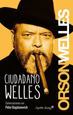 CIUDADANO WELLES | 9788494381645 | WELLES, ORSON/BOGDANOVICH, PETER | Llibreria La Font de Mimir - Llibreria online Barcelona - Comprar llibres català i castellà
