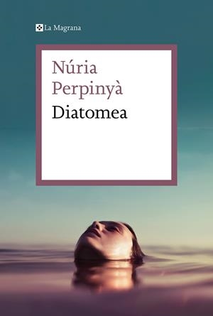 DIATOMEA | 9788419013019 | PERPINYÀ, NÚRIA | Llibreria La Font de Mimir - Llibreria online Barcelona - Comprar llibres català i castellà