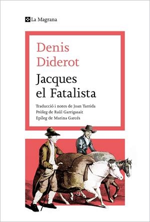 JACQUES EL FATALISTA | 9788419013415 | DIDEROT, DENIS | Llibreria La Font de Mimir - Llibreria online Barcelona - Comprar llibres català i castellà