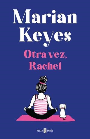 OTRA VEZ, RACHEL (HERMANAS WALSH 6) | 9788401027413 | KEYES, MARIAN | Llibreria La Font de Mimir - Llibreria online Barcelona - Comprar llibres català i castellà