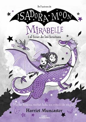 MIRABELLE I EL BOSC DE LES BRUIXES (MIRABELLE 4) | 9788420459530 | MUNCASTER, HARRIET | Llibreria La Font de Mimir - Llibreria online Barcelona - Comprar llibres català i castellà