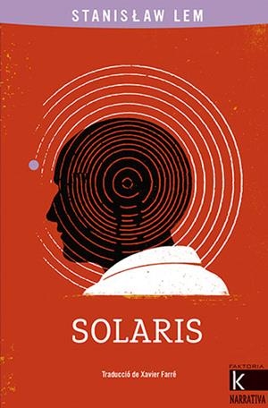 SOLARIS | 9788418558382 | LEM, STANISLAW | Llibreria La Font de Mimir - Llibreria online Barcelona - Comprar llibres català i castellà