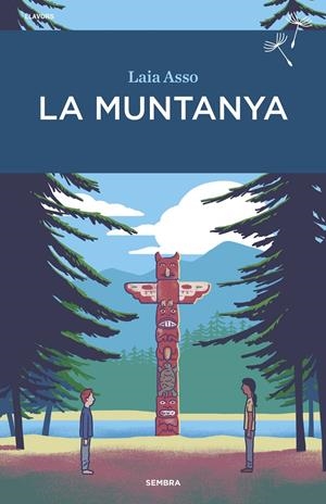 LA MUNTANYA | 9788416698721 | ASSO, LAIA | Llibreria La Font de Mimir - Llibreria online Barcelona - Comprar llibres català i castellà