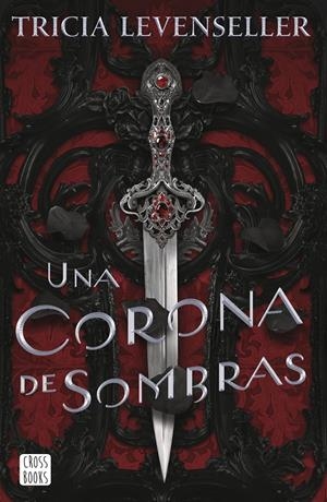 UNA CORONA DE SOMBRAS | 9788408249276 | LEVENSELLER, TRICIA | Llibreria La Font de Mimir - Llibreria online Barcelona - Comprar llibres català i castellà