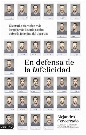 EN DEFENSA DE LA INFELICIDAD | 9788423361052 | CENCERRADO, ALEJANDRO | Llibreria La Font de Mimir - Llibreria online Barcelona - Comprar llibres català i castellà
