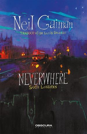 NEVERWHERE | 9788412382754 | GAIMAN, NEIL | Llibreria La Font de Mimir - Llibreria online Barcelona - Comprar llibres català i castellà