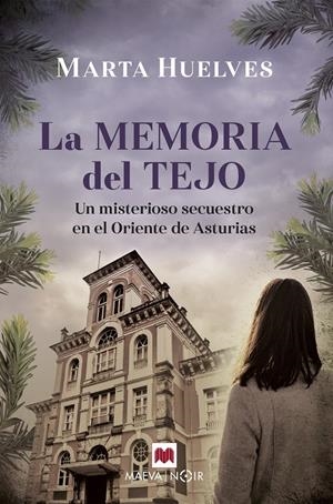 LA MEMORIA DEL TEJO | 9788418184895 | HUELVES, MARTA | Llibreria La Font de Mimir - Llibreria online Barcelona - Comprar llibres català i castellà