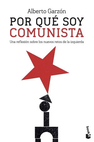 POR QUÉ SOY COMUNISTA | 9788499428833 | GARZÓN, ALBERTO | Llibreria La Font de Mimir - Llibreria online Barcelona - Comprar llibres català i castellà