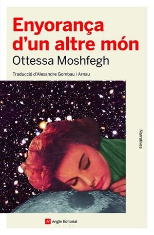 ENYORANÇA D'UN ALTRE MÓN | 9788419017123 | MOSHFEGH, OTTESSA | Llibreria La Font de Mimir - Llibreria online Barcelona - Comprar llibres català i castellà