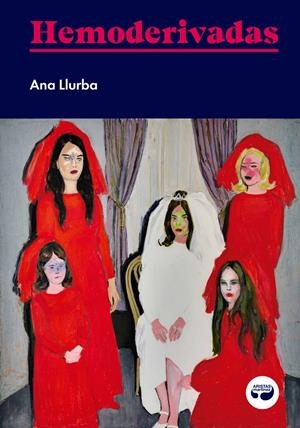 HEMODERIVADAS | 9788412435344 | LLURBA, ANA | Llibreria La Font de Mimir - Llibreria online Barcelona - Comprar llibres català i castellà