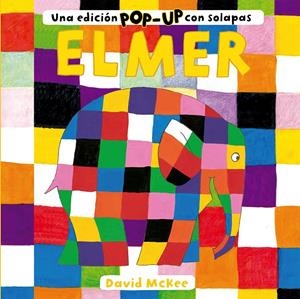 ELMER. UNA EDICIÓN POP-UP CON SOLAPAS | 9788448858735 | MCKEE, DAVID | Llibreria La Font de Mimir - Llibreria online Barcelona - Comprar llibres català i castellà