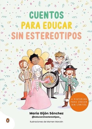 CUENTOS PARA EDUCAR SIN ESTEREOTIPOS | 9788418817274 | OUI OUI, MARIA | Llibreria La Font de Mimir - Llibreria online Barcelona - Comprar llibres català i castellà
