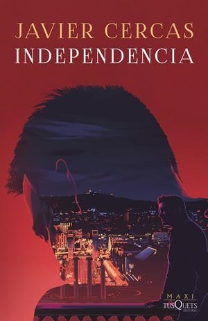 INDEPENDENCIA | 9788411070751 | CERCAS, JAVIER | Llibreria La Font de Mimir - Llibreria online Barcelona - Comprar llibres català i castellà