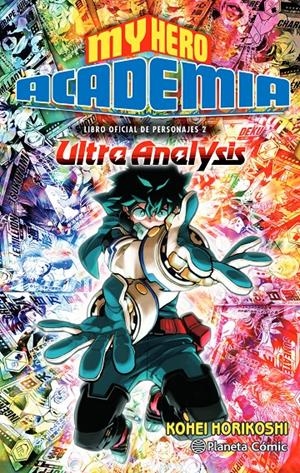 MY HERO ACADEMIA ULTRA ANALYSIS | 9788491747291 | HORIKOSHI, KOHEI | Llibreria La Font de Mimir - Llibreria online Barcelona - Comprar llibres català i castellà