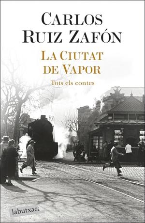 LA CIUTAT DE VAPOR | 9788418572883 | RUIZ ZAFÓN, CARLOS | Llibreria La Font de Mimir - Llibreria online Barcelona - Comprar llibres català i castellà