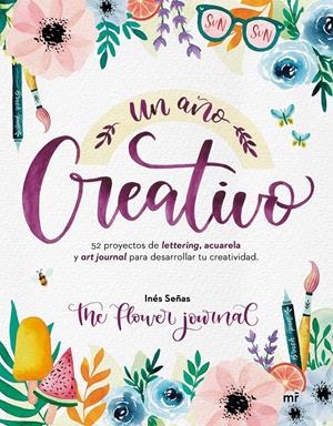 UN AÑO CREATIVO | 9788427048928 | SEÑAS (THE FLOWER JOURNAL), INÉS | Llibreria La Font de Mimir - Llibreria online Barcelona - Comprar llibres català i castellà