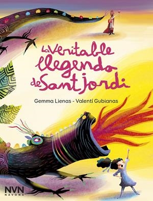 LA VERITABLE LLEGENDA DE SANT JORDI | 9788417978600 | LIENAS, GEMMA | Llibreria La Font de Mimir - Llibreria online Barcelona - Comprar llibres català i castellà