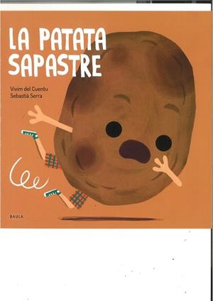 LA PATATA SAPASTRE | 9788447946488 | VIVIM DEL CUENTU | Llibreria La Font de Mimir - Llibreria online Barcelona - Comprar llibres català i castellà