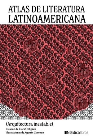 ATLAS DE LITERATURA LATINOAMERICANA | 9788418451874 | OBLIGADO, CLARA/COMOTTO, AGUSTÍN | Llibreria La Font de Mimir - Llibreria online Barcelona - Comprar llibres català i castellà