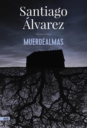 MUERDEALMAS (ADN) | 9788413626901 | ÁLVAREZ, SANTIAGO | Llibreria La Font de Mimir - Llibreria online Barcelona - Comprar llibres català i castellà